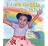 I Love the Skin I'm In! by Mayma Raphael