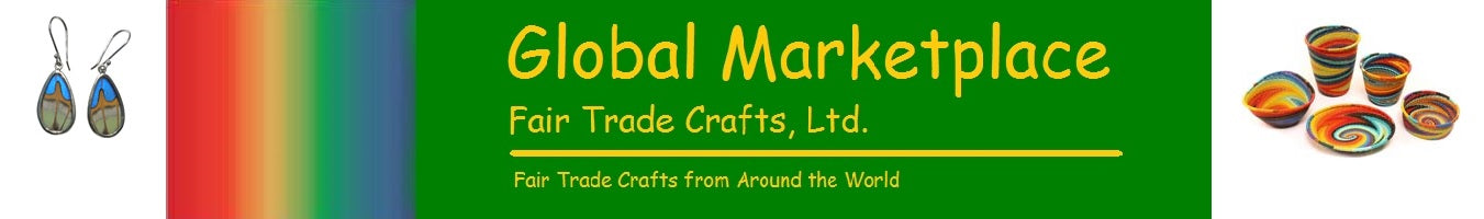 Global Marketplace Fair Trade Crafts, Ltd